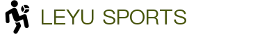 乐鱼体育 - LEYU SPORTS中国官方网站